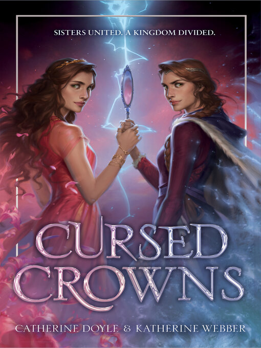 Title details for Cursed Crowns by Catherine Doyle - Wait list